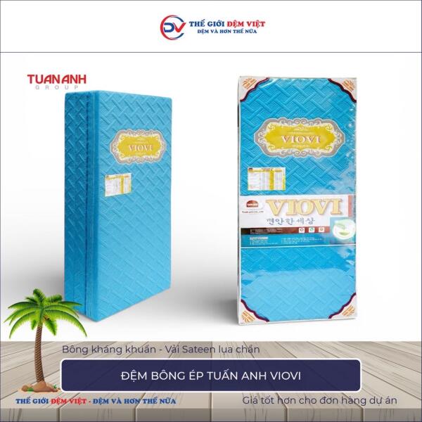 Đệm bông ép Tuấn Anh VIOVI